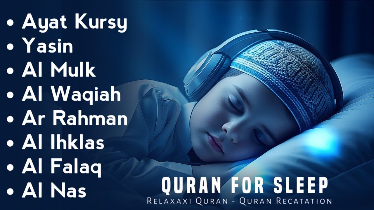 Uyqu uchun Qur'on | Dam olish uchun tinchlantiruvchi oyatlar | Oyat Kursiy, Yasin, Arrahmon Ala Aqel