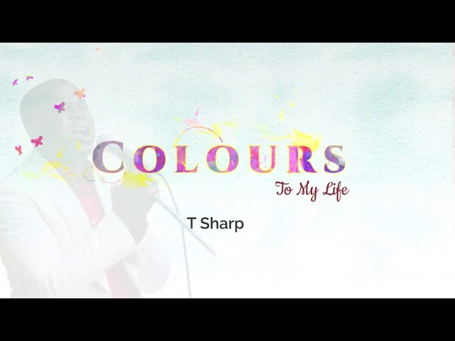 COLOURS TO MY LIFE (OFFICIAL LYRIC VIDEO)