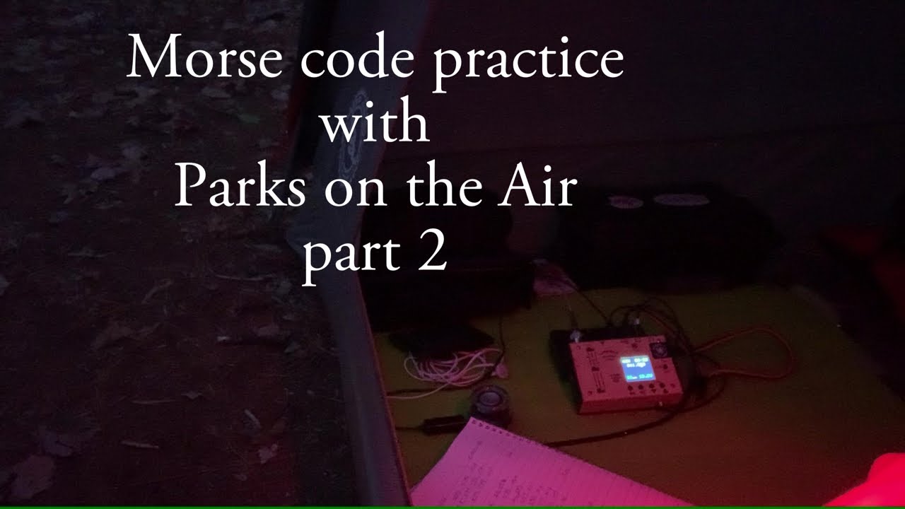 Morse code practice with Parks on the Air Part 2 - YouTube