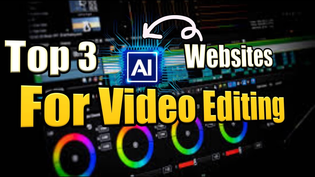 Top 3 Best AI Tools For Video Editor YouTube top-3-best-ai-tools-for-video-editor-youtube