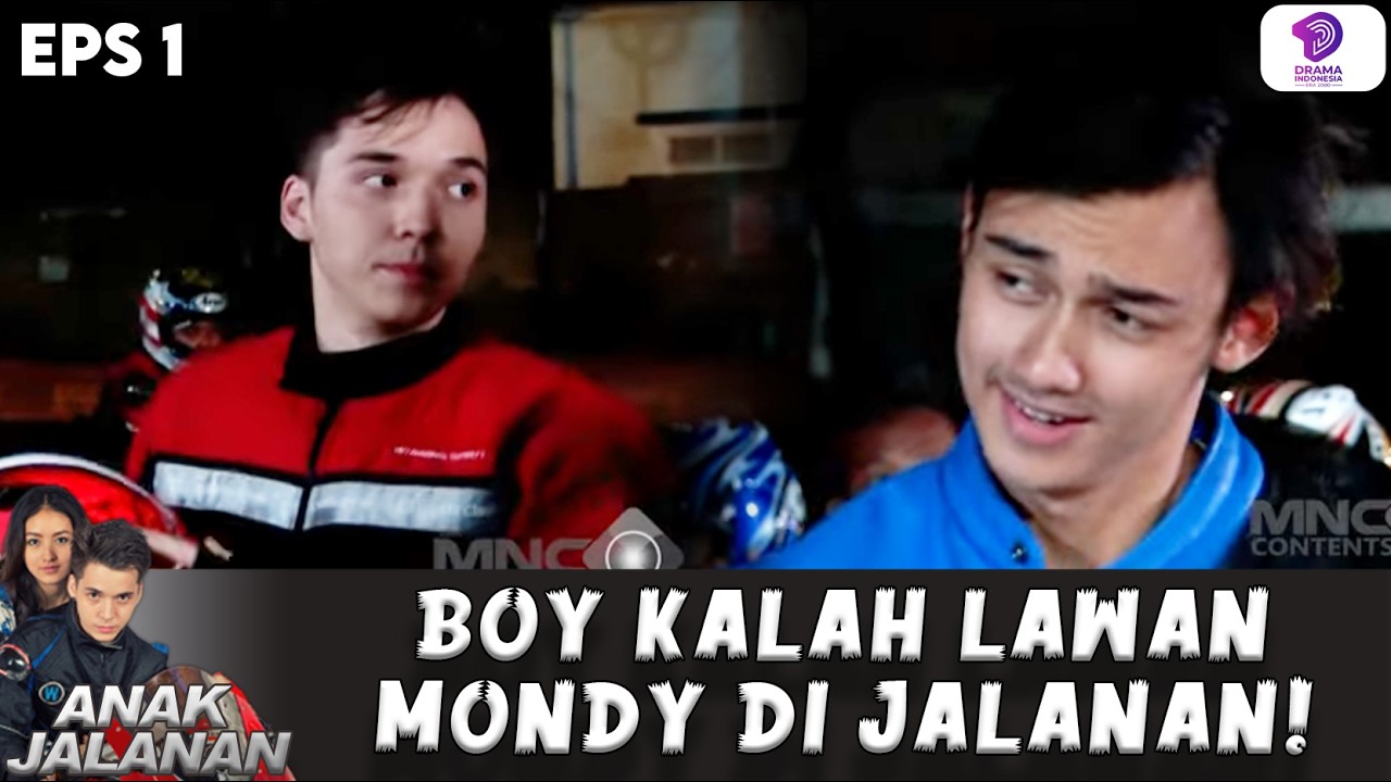 MENANG DI SIRKUIT! BOY KALAH LAWAN MONDY BALAPAN DI JALANAN | ANAK JALANAN EPS 1