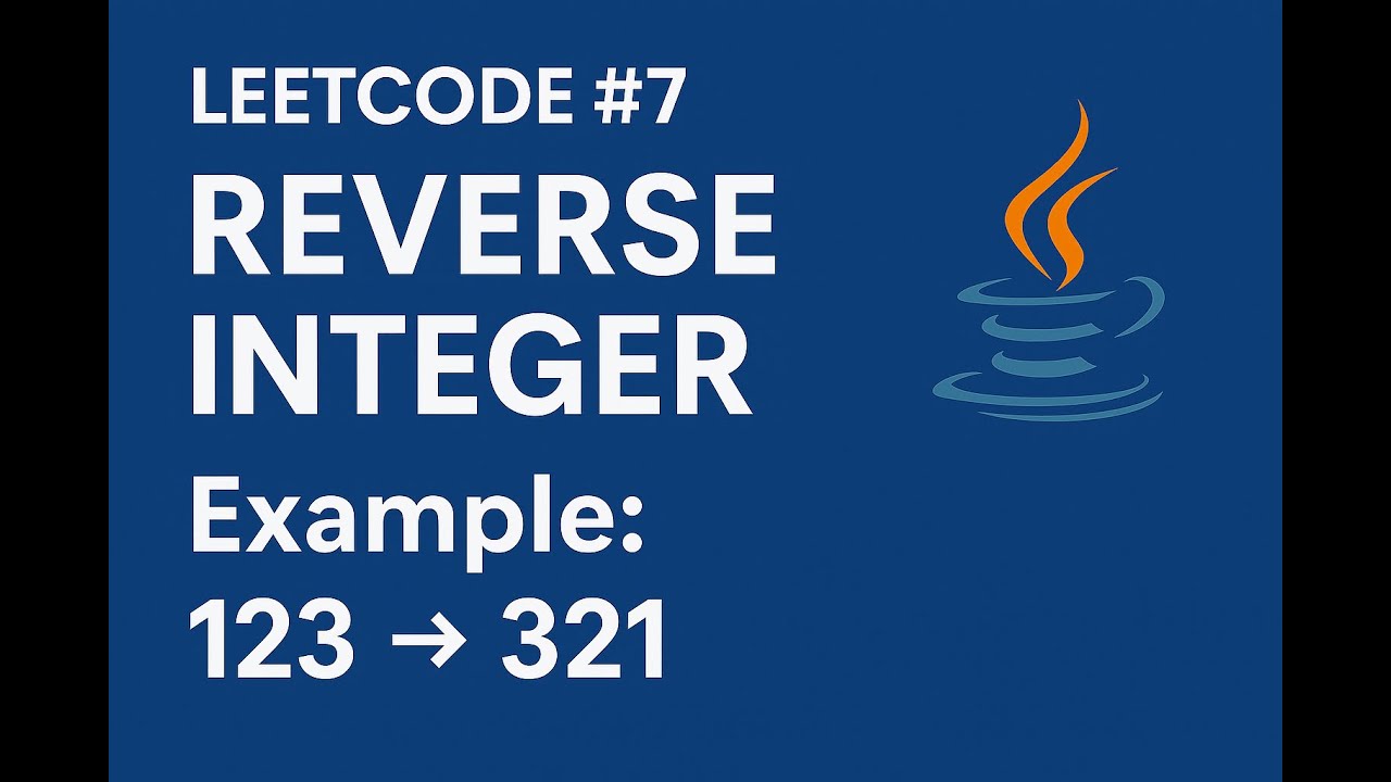 LeetCode 7: Reverse Integer | Java Coding Interview Solution - YouTube