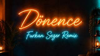 Barış Manço - Dönence Furkan Sezer Remix