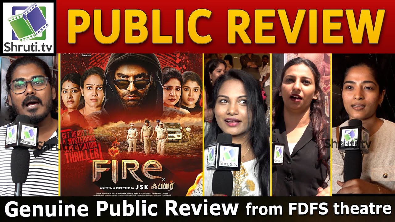 Fire Tamil Movie Public Review | Balaji Murugadoss | JSK Sathish Kumar | Fire Movie FDFS Review