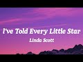 Linda Scott - l&#39;ve Told Every Little Star (Lyrics)