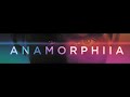ANAMORPHIA 2 - A FILM BY MAKE ART NOW