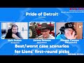 Detroit Lions NFL Draft BEST and WORST case scenarios