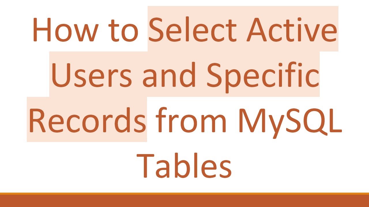 How to Select Active Users and Specific Records from MySQL Tables