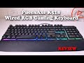 PuechAxe K518 Wired RGB Gaming Keyboard REVIEW