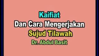AAM 2018; Kaifiat Dan Cara Mengerjakan Sujud Tilawah - Sujud Sajadah.