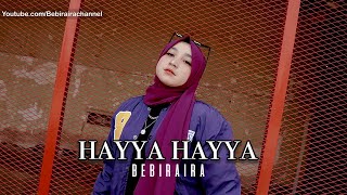 DJ Haya Haya Better together || Bebiraira