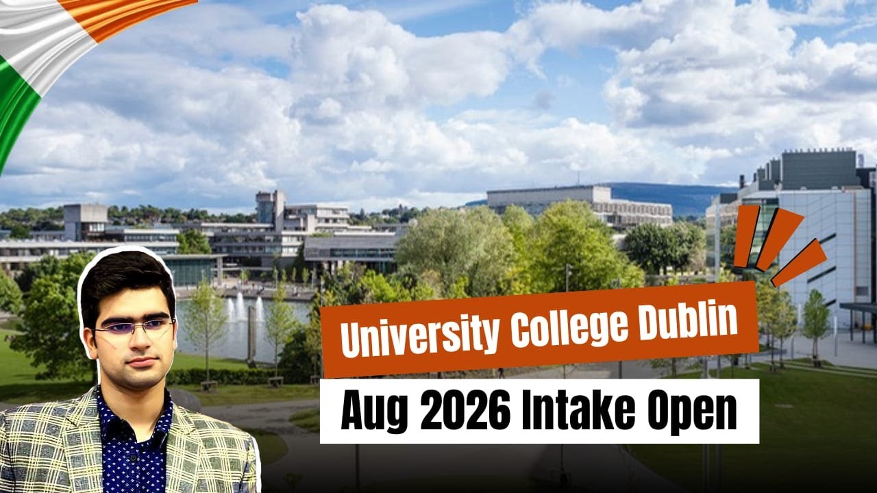 University College Dublin (UCD) | Aug 2026 Intake Open | Top-Ranked University | Study in Ireland