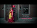 Best pre wedding 2023  amritpal  veerpal  bir singh  happy chana photography 91 99886 34053