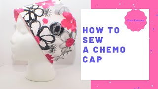 How to Make a Chemo Cap