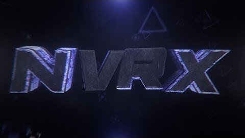 #420 INTRO FOR Nvrx v5 |