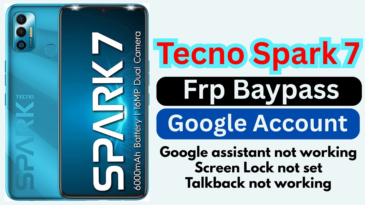 Tecno Spark 7 Frp Baypass !! Tecno Spark 7 Google Account Unlock!! Google assistant Not working