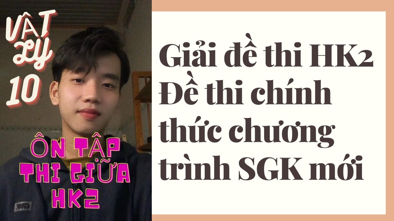 [Vật Lý 10] Chữa Đề Thi Giữa HK2 - SGK Mới Chân Trời Sáng Tạo