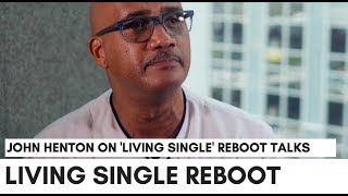 Living Single Reboot Update: "I Would Like To Do It..." - John 'Overton' Henton Profile