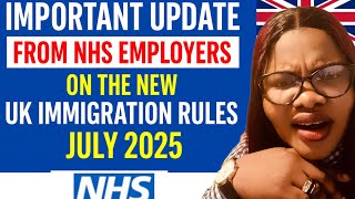 New Immigration Rules July 2025 | NHS Employers Update on Care Worker Visas & Salary Changes