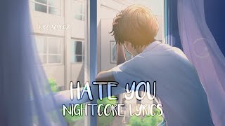 Nightcore - Hate You - Lyric Video [Special]