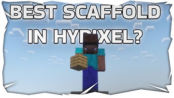 Best Scaffold in Hypixel? | Opai.Today