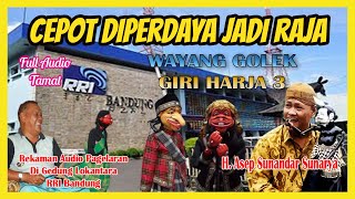 Wayang Golek GH3 Cepot Diperdaya Jadi Raja (Audio Panggung) - H. Asep Sunandar Sunarya