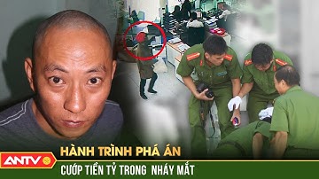 Những tên cướp ngân hàng táo tợn & phi vụ cướp chớp nhoáng nhất từ trước đến nay | Hành trình phá án