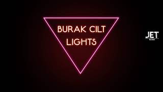 Burak Cilt - Lights  Resimi