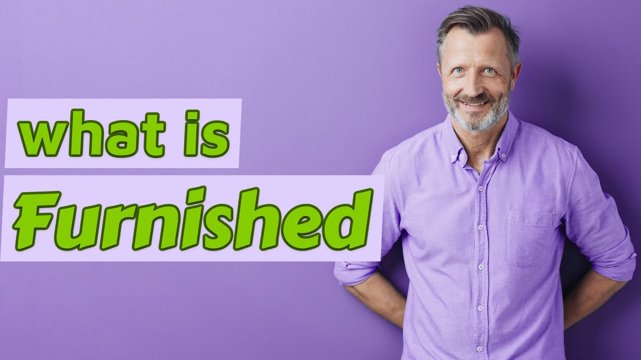 Furnished Definition of furnished 📖 YouTube