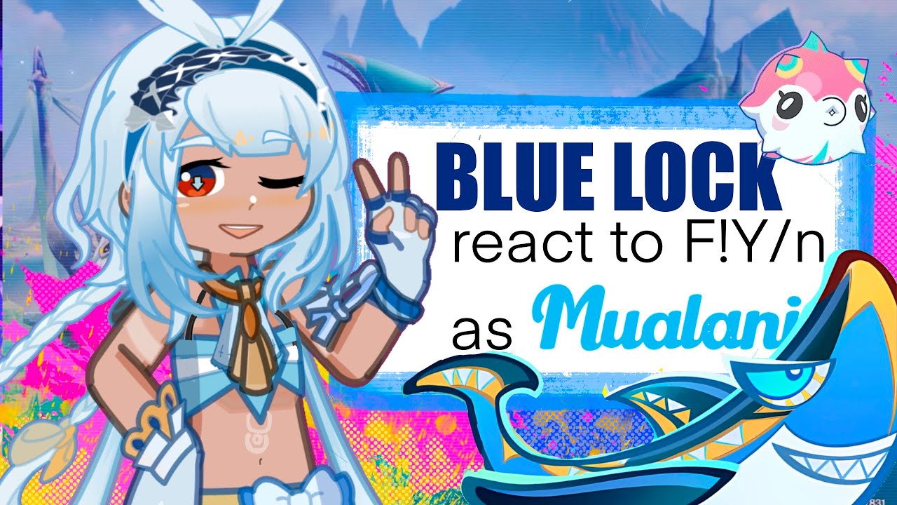 Blue lock react to F!Y/n as Mualani || AU || 2x speed ||