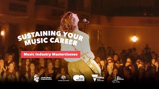 Music Industry Masterclasses - The Push - 21 November - Sustaining Your Music Career