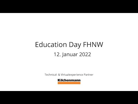 Education Day FHNW - Vortrag Teil 3: Use Case virtualexperience by Kilchenmann AG