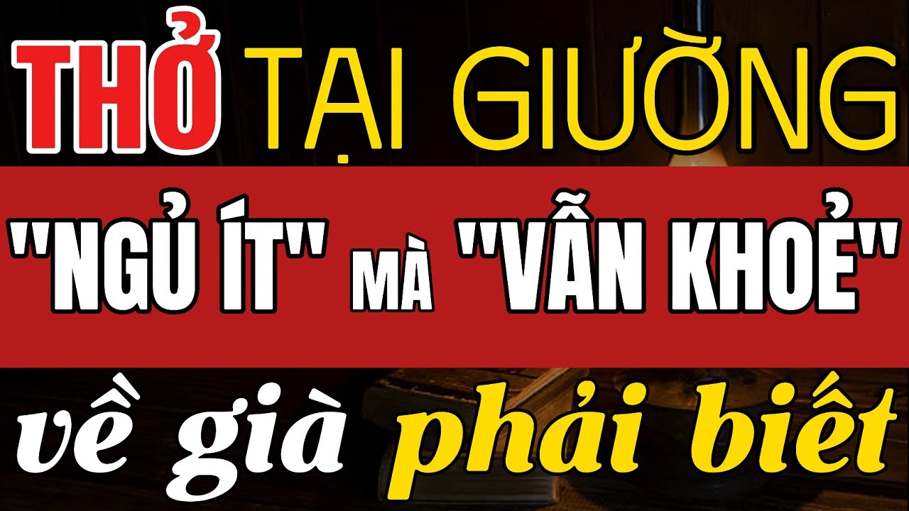 Bí Mật Hơi Thở Tụ Khí Đan Điền Tại Giường – Vì Sao Ngủ Ít Mà Vẫn Tràn Đầy Sức Sống?