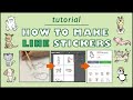 Tutorial MAKING YOUR OWN LINE STICKERS 