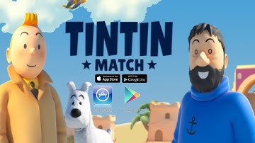 Tintin Match Gameplay Walkthrough Part 1 (Android/IOS)