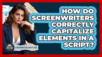 How Do Screenwriters Correctly Capitalize Elements In A Script? - Screenwriter