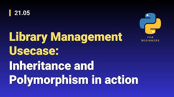 [Python for Beginners]: 21.05. Library Management Usecase: Inheritance and Polymorphism in action