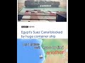 GIANT CONTAINER SHIP "Evergreen" Blocking suez canal Meme