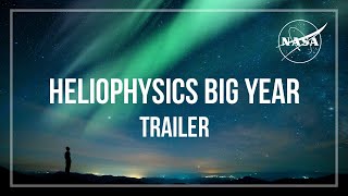 Heliophysics Big Year (Official Nasa Trailer)