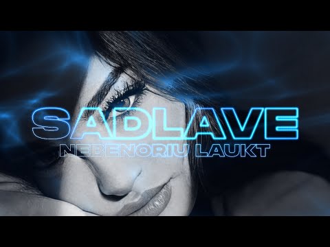 Видео: SadLave - Nebenoriu Laukt (2024)