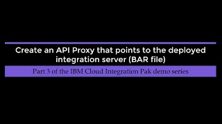 Demo3 Add API proxy to point to the integration server