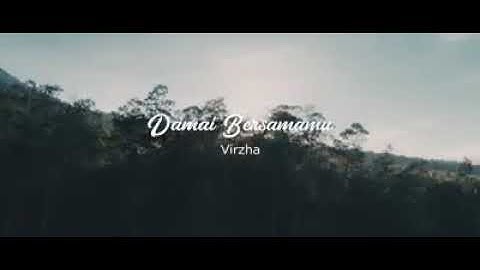 Virzha - Damai Bersamamu [ Official Music video ]