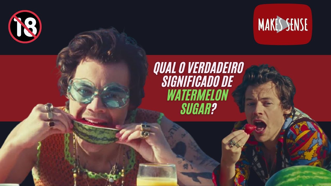 QUAL O SIGNIFICADO DA MÚSICA WATERMELON SUGAR? 