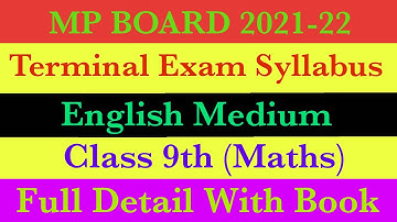 Terminal Exam syllabus Class 9th  "Maths" English Medium MP Board 2021-22 with reduced syllabus.