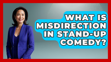 What Is Misdirection In Stand-up Comedy? - Open Mic Manual