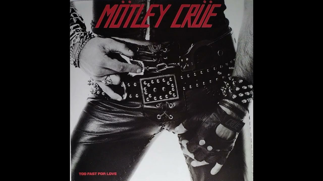 Mötley Crüe_._Too Fast for Love (1981)(Full Album) - YouTube