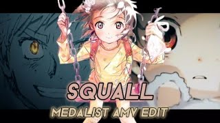 Squall - Medalist - [AMV/MMV] #Manga