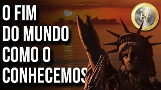 O Fim de um Ciclo: Os últimos Dias da Nossa Civilização!