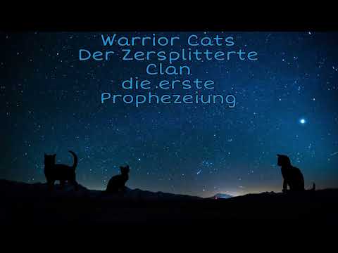 Warrior Cats der Zersplitterte Clan, die erste Prophezeiung (Kapitel 1)