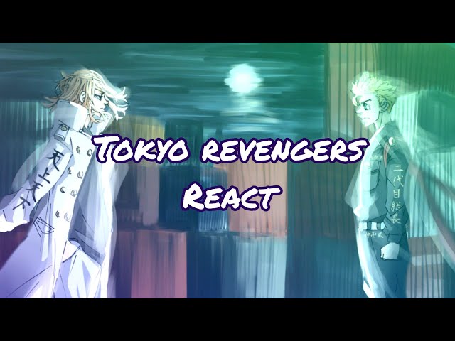 Tokyo revengers react to chapter 266-267 🤼💢